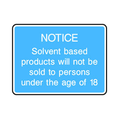 Notice - Solvent Based Products Will Not Be Sold To Persons Under The Age Of 18 - Landscape Sign IS069 IS LN1