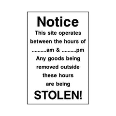 Notice - This Site Operates Between The Hours Of - Portrait Sign - PT1 CN129 CN