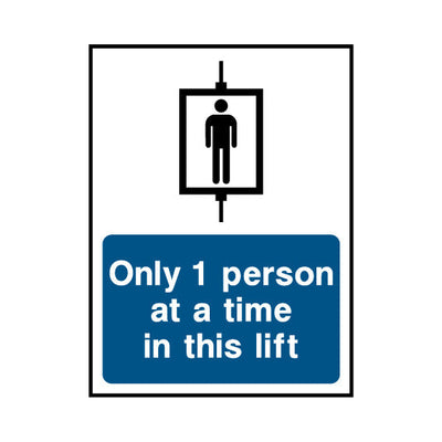Only 1 Person At A Time In This Lift - Portrait Sign LS029 LS PT1