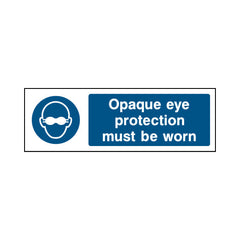 Opaque Eye Protection Must Be Worn - Landscape Sign PPE023 PPE LN3