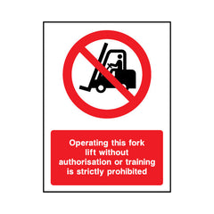 Operating This Fork Lift Without Authorisation Or Training Is Strictly Prohibited - Portrait Sign MP035 MP PT1