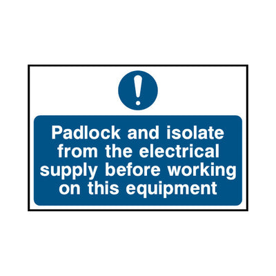 Padlock And Isolate From The Electrical Supply Before Working On This Equipment - Landscape Sign LKS003 LKS LN1