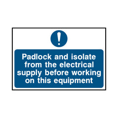 Padlock And Isolate From The Electrical Supply Before Working On This Equipment - Landscape Sign LKS003 LKS LN1