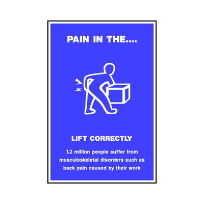 Pain In The... Lift Correctly - Portrait Sign SAP015 SAP PT1