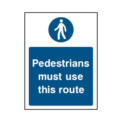 Pedestrians Must Use This Route - Portrait Sign MG039 MG PT1