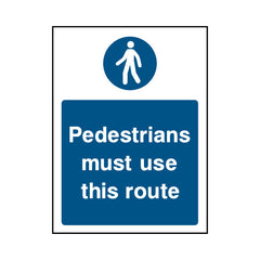 Pedestrians Must Use This Route - Portrait Sign MG039 MG PT1