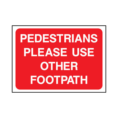 Pedestrians Please Use Other Footpath - Landscape Sign TRTW007 TRTW LN1