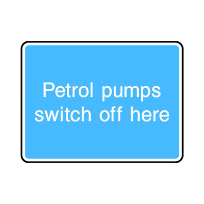 Petrol Pumps Switch Off Here - Landscape Sign IS080 IS LN1