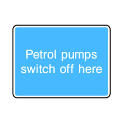Petrol Pumps Switch Off Here - Landscape Sign IS080 IS LN1