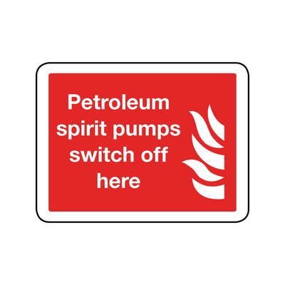 Petroleum Spirit Pumps - Switch Off Here Sign