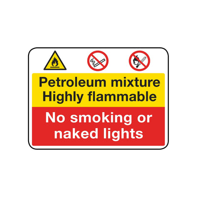 Petroleum Mixture Highly Flammable - No Smoking Or Naked Lights Sign