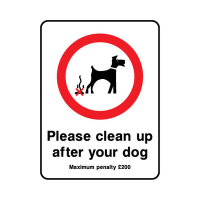 Please Clean Up After Your Dog - Max Penalty £200 - Portrait Sign PP014 PP PT1