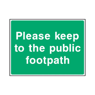 Please Keep To The Public Footpath - Landscape Sign - LN1 CA078 CA