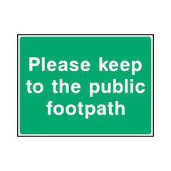 Please Keep To The Public Footpath - Landscape Sign - LN1 CA078 CA