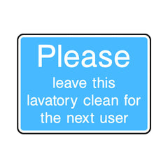 Please Leave This Lavatory Clean For The Next User - Landscape Sign IS043 IS LN1
