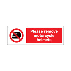 Please Remove Motorcycle Helmets - Landscape Sign GP056 GP LN3