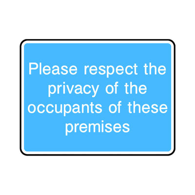 Please Respect The Privacy Of The Occupants Of These Premises - Landscape Sign IS057 IS LN1