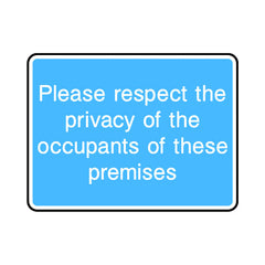 Please Respect The Privacy Of The Occupants Of These Premises - Landscape Sign IS057 IS LN1