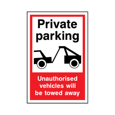 Private Parking - Unauthorised Vehicles Will Be Towed Away - Portrait Sign P047 PA PT1