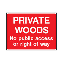 Private Woods - No Public Access Or Right Of Way - Landscape Sign - LN1 CA099 CA