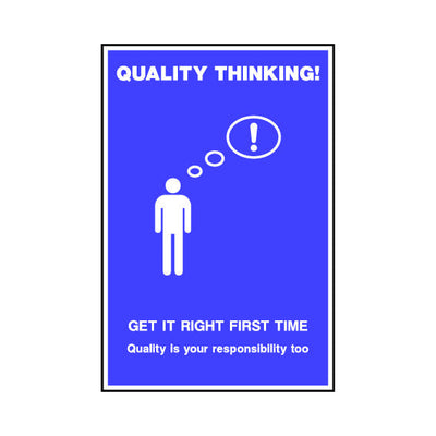 Quality Thinking! Get It Right First Time - Portrait Sign SAP020 SAP PT1