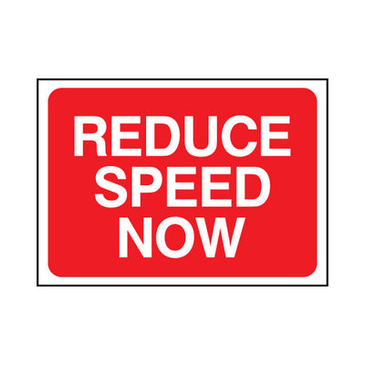 Reduce Speed Now - Landscape Sign TRTW019 TRTW LN1