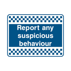 Report Any Suspicious Behaviour - Landscape Sign S089 SE LN1