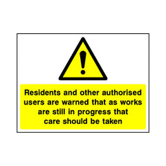Residents Are Warned - Works Still In Progress - Landscape Sign - LN1 CN098 CN