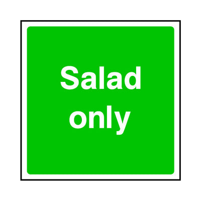 Salad Only Square - Square Sign FPH098 FPH SQ1