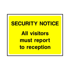 Security Notice - All Visitors Must Report To Reception - Landscape Sign S063 SE LN1