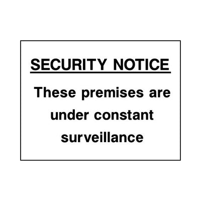 Security Notice - These Premises Are Under Constant Surveillance - Landscape Sign S099 SE LN1