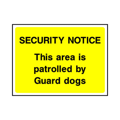 Security Notice - This Area Is Patrolled By Guard Dogs - Landscape Sign S062 SE LN1