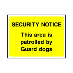 Security Notice - This Area Is Patrolled By Guard Dogs - Landscape Sign S062 SE LN1