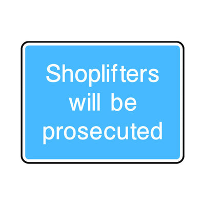 Shoplifters Will Be Prosecuted - Landscape Sign IS061 IS LN1