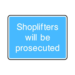 Shoplifters Will Be Prosecuted - Landscape Sign IS061 IS LN1