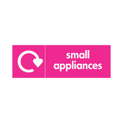 Small Appliances Recycling - Landscape Sign ER076 ER LN3
