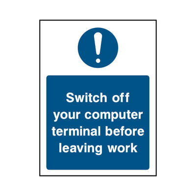 Switch Off Your Computer Terminal Before Leaving Work - Portrait Sign MG047 MG PT1