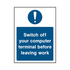 Switch Off Your Computer Terminal Before Leaving Work - Portrait Sign MG047 MG PT1