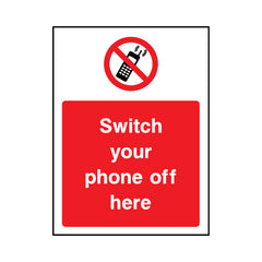 Switch Your Phone Off Here - Portrait Sign GP072 GP PT1