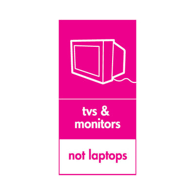 TVs & Monitors Disposal - Not Laptops - Portrait Sign ER040 ER PT2