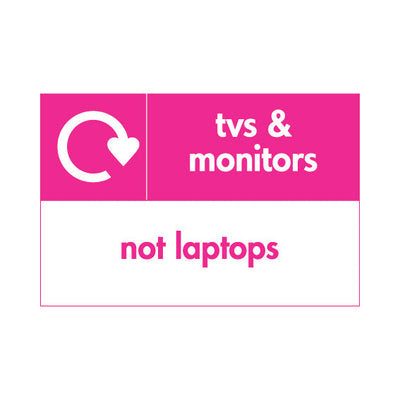TVs & Monitors Recycling - Not Laptops - Landscape Sign ER112 ER LN1
