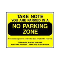 Take Note - You Are Parked In A No Parking Zone - Landscape Sign P023 PA LN1