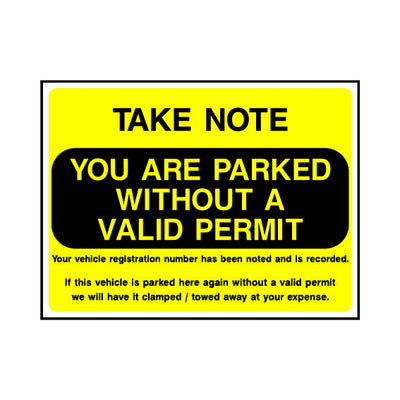 Take Note - You Are Parked Without A Valid Permit - Landscape Sign P022 PA LN1