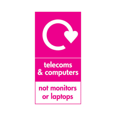 Telecoms & Computers Recycling - Not Monitors Or Laptops - Portrait Sign ER029 ER PT2