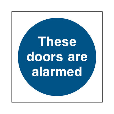 These Doors Are Alarmed - Square Sign S112 SE SQ1