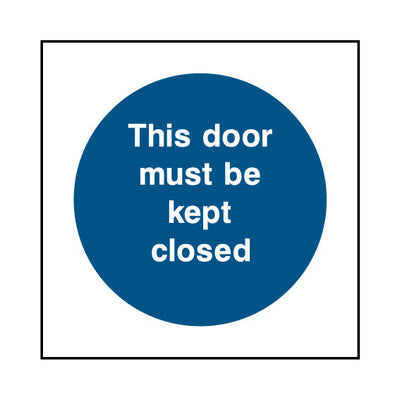 This Door Must Be Kept Closed - Square Sign FP012 FP SQ1