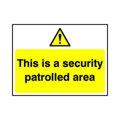 This Is A Security Patrolled Area - Landscape Sign S056 SE LN1