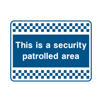 This Is A Security Patrolled Area - Landscape Sign v2 S083 SE LN1