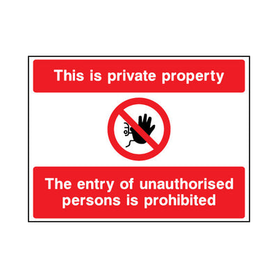 This Is Private Property - The Entry Of Unauthorised Persons Is Prohibited - Landscape Sign S021 SE LN1