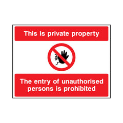 This Is Private Property - The Entry Of Unauthorised Persons Is Prohibited - Landscape Sign S021 SE LN1
